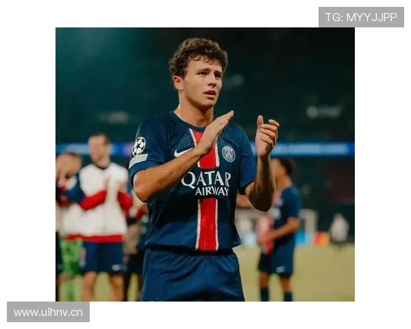 维蒂尼亚崛起成为巴黎中场核心